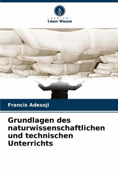 Grundlagen des naturwissenschaftlichen und technischen Unterrichts - Adesoji, Francis