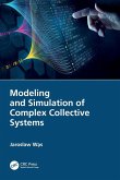 Modeling and Simulation of Complex Collective Systems