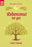Lebensmut tut gut