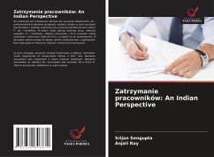Cover Zatrzymanie pracowników: An Indian Perspective