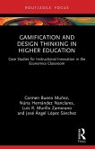 Gamification and Design Thinking in Higher Education Gamification and Design Thinking in Higher Education
