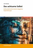 Das achtsame Selbst Das achtsame Selbst
