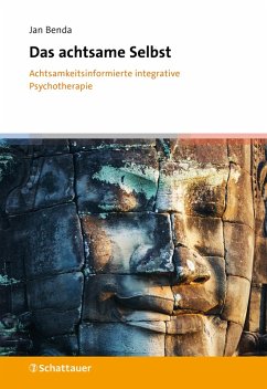 Das achtsame Selbst - Benda, Jan
