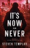 It's Now or Never It's Now or Never