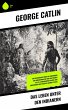 Das Leben unter den Indianern (eBook,... - Bild 1