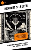 Verborgene Symbolik der Alchemie und der okkulten Künste (eBook, ePUB) Verborgene Symbolik der Alchemie und der okkulten Künste (eBook, ePUB)