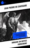 Hingabe an Gottes Vorsehung (eBook, ePUB) Hingabe an Gottes Vorsehung (eBook, ePUB)
