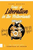 Songs of Liberation in the Netherlands Songs of Liberation in the Netherlands