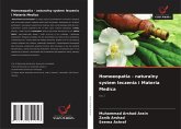 Homoeopatia - naturalny system leczenia i Materia Medica Homoeopatia - naturalny system leczenia i Materia Medica