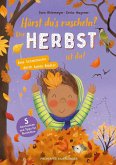 Hörst du's rascheln? Der Herbst ist da! Hörst du's rascheln? Der Herbst ist da!