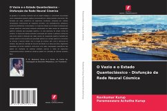 Cover O Vazio e o Estado Quantoclássico - Disfunção da Rede Neural Cósmica