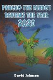 Pancho the Parrot Reviews the Year 2020 Pancho the Parrot Reviews the Year 2020