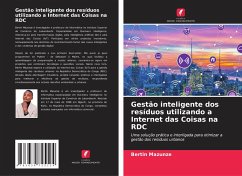 Gestão inteligente dos resíduos utilizando a Internet das Coisas na RDC - MAZUNZE, BERTIN