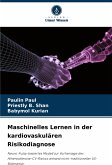 Maschinelles Lernen in der kardiovaskulären Risikodiagnose Maschinelles Lernen in der kardiovaskulären Risikodiagnose