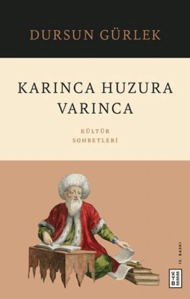 Karinca Huzura Varinca - Kültür Sohbetleri