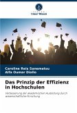 Das Prinzip der Effizienz in Hochschulen Das Prinzip der Effizienz in Hochschulen