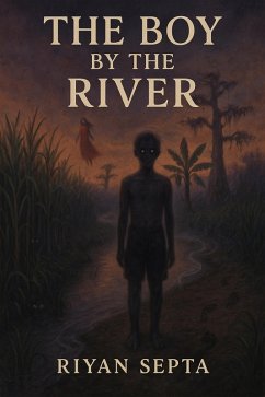 The Boy by the River (eBook, ePUB) - Septa, Riyan