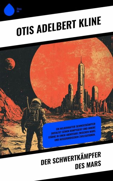 Der Schwertkämpfer des Mars (eBook, ePUB)