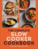 The Complete Slow Cooker Cookbook The Complete Slow Cooker Cookbook