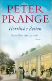 Herrliche Zeiten - Dem Himmel so nah Herrliche Zeiten - Dem Himmel so nah