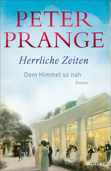 Dem Himmel so nah / Herrliche Zeiten Bd.2