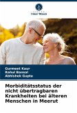 Morbiditätsstatus der nicht übertragbaren Krankheiten bei älteren Menschen in Meerut Morbiditätsstatus der nicht übertragbaren Krankheiten bei älteren Menschen in Meerut