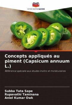 Concepts appliqués au piment (Capsicum annuum L.) - Sape, Subba Tata;Taminana, Rupavathi;Owk, Aniel Kumar