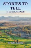 STORIES TO TELL of Lives Lived Well STORIES TO TELL of Lives Lived Well