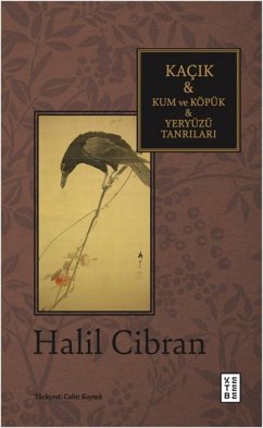 Kacik - Kum ve Köpük - Yeryüzü Tanrilari - Cibran, Halil