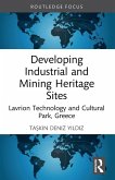 Developing Industrial and Mining Heritage Sites Developing Industrial and Mining Heritage Sites