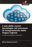L'uso delle nuove tecnologie nel processo di insegnamento della lingua inglese