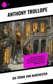 Die Türme von Barchester (eBook, ePUB) Die Türme von Barchester (eBook, ePUB)