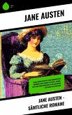 Jane Austen - Sämtliche Romane (eBook, ePUB) Jane Austen - Sämtliche Romane (eBook, ePUB)
