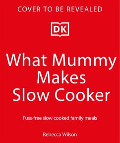What Mummy Makes Slow Cooker - Wilson, Rebecca