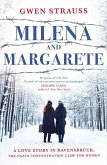Milena and Margarete Milena and Margarete