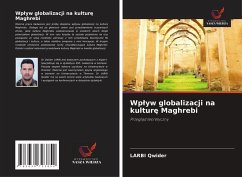 Wp¿yw globalizacji na kultur¿ Maghrebi Cover Wp¿yw globalizacji na kultur¿ Maghrebi