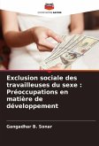 Exclusion sociale des travailleuses du sexe : Préoccupations en matière de développement Exclusion sociale des travailleuses du sexe : Préoccupations en matière de développement