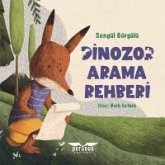 Dinozor Arama Rehberi Dinozor Arama Rehberi