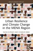 Urban Resilience and Climate Change in the MENA Region Urban Resilience and Climate Change in the MENA Region