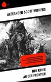 Der Krieg an der Frontier (eBook, ePUB) Der Krieg an der Frontier (eBook, ePUB)