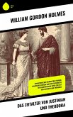 Das Zeitalter von Justinian und Theodora (eBook, ePUB) Das Zeitalter von Justinian und Theodora (eBook, ePUB)