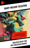 Tägliche Kraft für den täglichen Bedarf (eBook, ePUB) Tägliche Kraft für den täglichen Bedarf (eBook, ePUB)