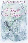 A Bride For David (Bennett Family, #2) (eBook, ePUB) A Bride For David (Bennett Family, #2) (eBook, ePUB)