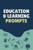 Education & Learning - Prompts (eBook, ePUB) Education & Learning - Prompts (eBook, ePUB)