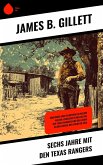 Sechs Jahre mit den Texas Rangers (eBook, ePUB) Sechs Jahre mit den Texas Rangers (eBook, ePUB)