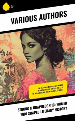 Cover Strong & Unapologetic: Women Who Shaped Literary History (eBook, ePUB)