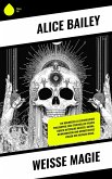 Weiße Magie (eBook, ePUB) Weiße Magie (eBook, ePUB)