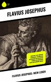 Flavius Josephus: Mein Leben (eBook, ePUB) Flavius Josephus: Mein Leben (eBook, ePUB)
