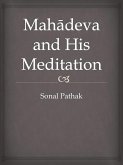 Mahadeva and His Meditation (eBook, ePUB) Mahadeva and His Meditation (eBook, ePUB)