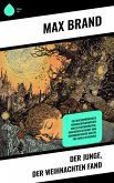 Der Junge, der Weihnachten fand (eBook, ePUB) Der Junge, der Weihnachten fand (eBook, ePUB)